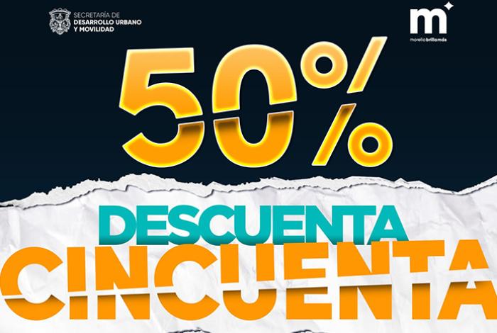 Durante julio, Gobierno de Morelia lanza ¡Descuenta 50%! en recargos y multas para facilitar trámites