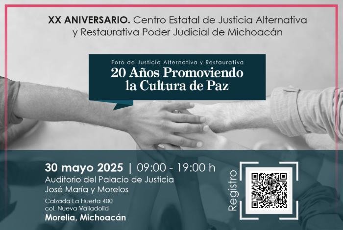 El Poder Judicial de Michoacán realizará Foro de Justicia Alternativa y Restaurativa