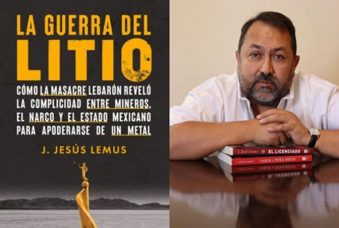 En su nuevo libro, J. Jesús Lemus evidencia la maraña de corrupción en torno al litio