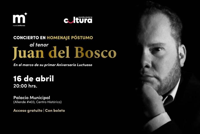 Invita SeCultura Morelia a concierto en homenaje póstumo al tenor Juan del Bosco