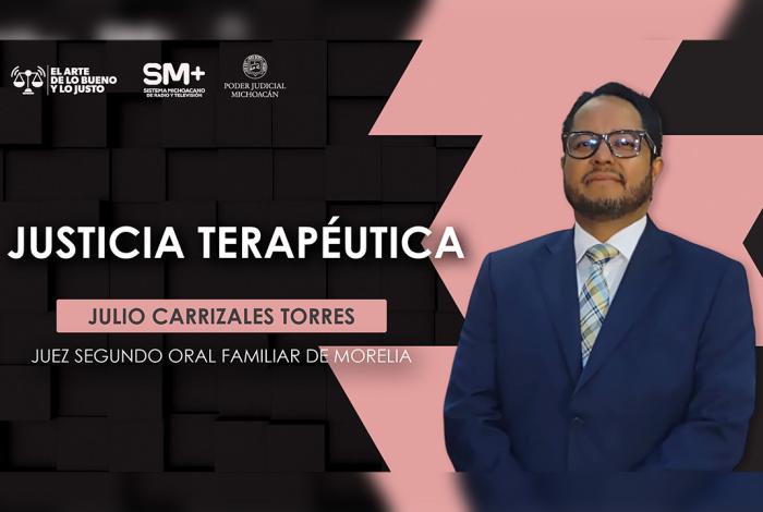 Justicia terapéutica, vía para atender causas de conflictos familiares: juez Julio Carrizales