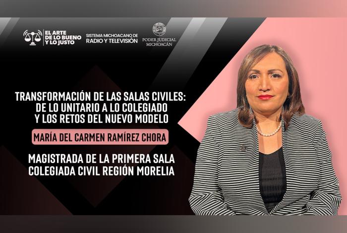 Magistrada Ramírez Chora analiza las salas colegiadas, la justicia digital y la oralidad