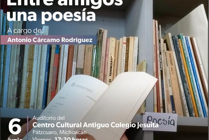 Próximo martes, tarde de poesía en el Antiguo Colegio Jesuita de Pátzcuaro