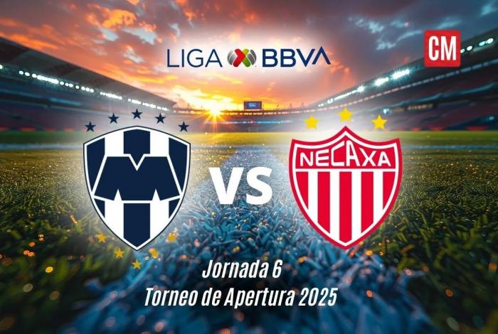 Rayados vs Necaxa: ¿Dónde ver EN VIVO el duelo clave de la Jornada 6 del Apertura 2025 en la Liga MX?