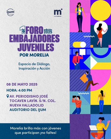 Todo listo para el Primer Foro de Embajadores Juveniles por Morelia